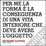 Design interviews. Richard Sapper. Ediz. italiana e inglese. Con DVD