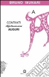 Contanti affettuosissimi auguri. Ediz. illustrata libro