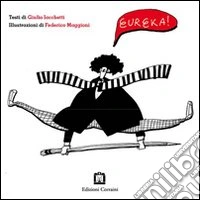 Eureka! Ediz. illustrata