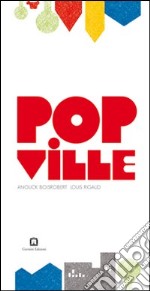 Popville. Ediz. illustrata