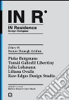 In residence. Diary. Ediz. italiana e inglese. Vol. 1: Nature through artifice libro