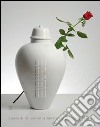 Cambiare il mondo con un vaso di fiori. Biennale di ceramica nell'arte contemporanea. Ediz. italiana e inglese. Vol. 4 libro