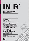 In residence. Diary. Ediz. italiana e inglese. Con DVD. Vol. 2: Matter matters libro di Brondi B. (cur.) Rainò M. (cur.)