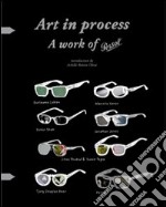 Art in process. A work of persol. Ediz. illustrata libro