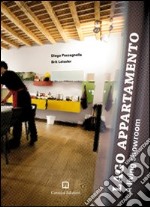 Lago Appartamento. A living showroom. Ediz. italiana e inglese libro