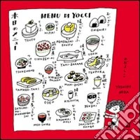 Il menù di Yocci. Taccuino di ricette giapponesi. Ediz. italiana, inglese, giapponese libro