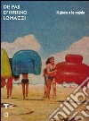 Il gioco e le regole. De Pas, d'Urbino, Lomazzi. Ediz. italiana e inglese libro di Pasca V. (cur.)