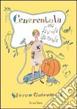 Cenerentola. Una favola alla moda libro