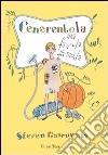 Cenerentola. Una favola alla moda libro