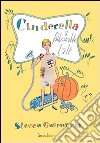 Cinderella. A fashionable tale libro di Guarnaccia Steven