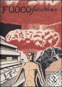 Fuoco fuochino. Vol. 2 libro