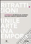 Autoritratti. Iscrizioni del femminile nell'arte italiana contemporanea libro