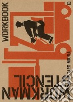 Workman stencil. Ediz. italiana, inglese e giapponese. Con stencil libro