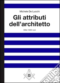 Gli attributi dell'architetto libro