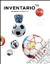 Inventario. Tutto è progetto-Everything is a project. Ediz. bilingue. Vol. 10 libro di Finessi B. (cur.)