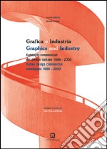 Grafica e industria. Ediz. italiana e inglese libro