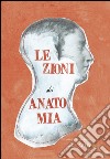 Lezioni di anato-mia. Ediz. italiana e inglese libro di Sissi