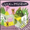 Luca im museum libro