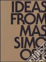 Ideas from Massimo Osti. Ediz. italiana e inglese