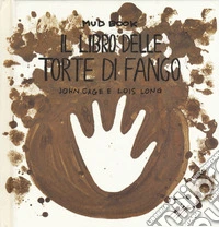 Mud book. Il libro delle torte di fango libro