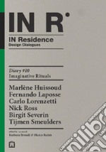 In residence. Diary. Ediz. italiana e inglese. Vol. 10 libro