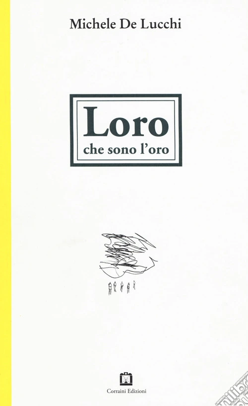 Loro che sono l'oro