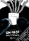 Un orso sullo stomaco libro