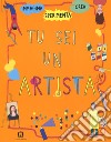 Tu sei un artista libro