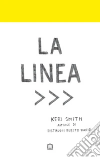 La linea. Ediz. illustrata