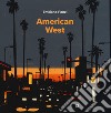 American west. Ediz. inglese libro