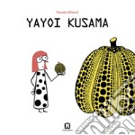 Yayoi Kusama. Ediz. italiana e inglese libro