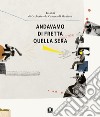 Andavamo di fretta quella sera. 40 anni di Orchestra da Camera di Mantova libro