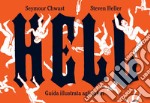 Hell. Guida illustrata agli inferi libro