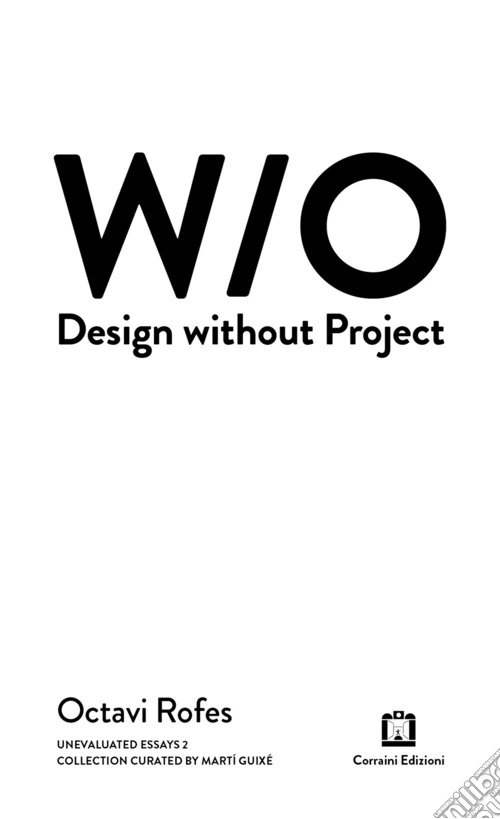 Design without project. Ediz. bilingue