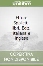 Ettore Spalletti, libri. Ediz. italiana e inglese