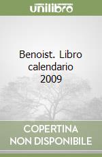 Benoist. Libro calendario 2009 libro