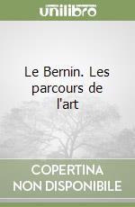 Le Bernin. Les parcours de l'art libro