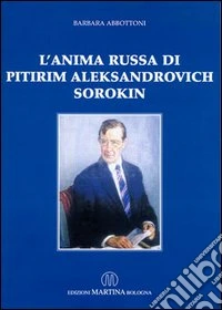 L'anima russa di Pitirim Aleksandrovich Sorokin libro