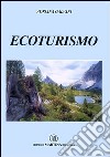 Ecoturismo libro di Galvani Adriana