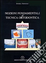 Nozioni fondamentali di tecnica ortodontica