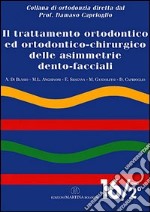 Il trattamento ortodontico ed ortodontico chirurgico delle asimmetrie dento-facciali