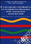 Il trattamento ortodontico ed ortodontico chirurgico delle asimmetrie dento-facciali libro