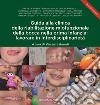 Guida alla clinica della riabilitazione miofunzionale della bocca nella prima infanzia: lavorare in interdisciplinarietà. Con QR Code libro