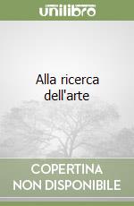 Alla ricerca dell'arte libro