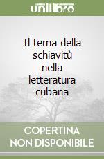 Il tema della schiavitù nella letteratura cubana