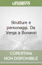 Strutture e personaggi. Da Verga a Bonaviri libro