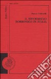 Il riformismo borbonico in Italia libro di Valsecchi Franco