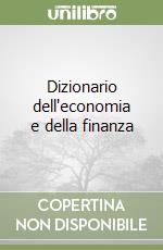 Dizionario dell'economia e della finanza