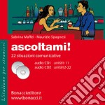 Ascoltami! Con 2 CD Audio libro