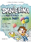 Danielina e il mistero dei pantaloni smarriti. Corso di italiano a fumetti per bambini (livello A1-A2). Con CD Audio libro